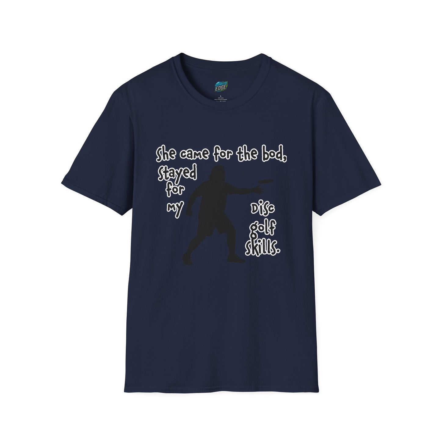 She Came for the Bod... Disc Golf Humor Men's Basic T-Shirt