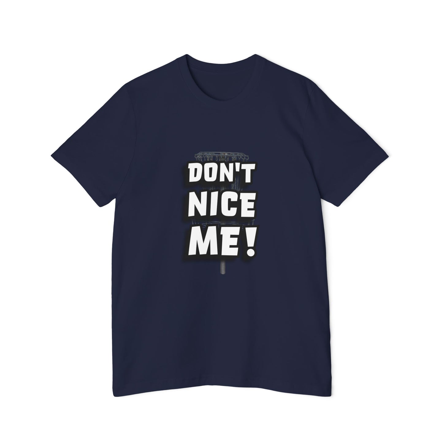 Don't Nice Me! Disc Golf Humor Women's Premium T-Shirt