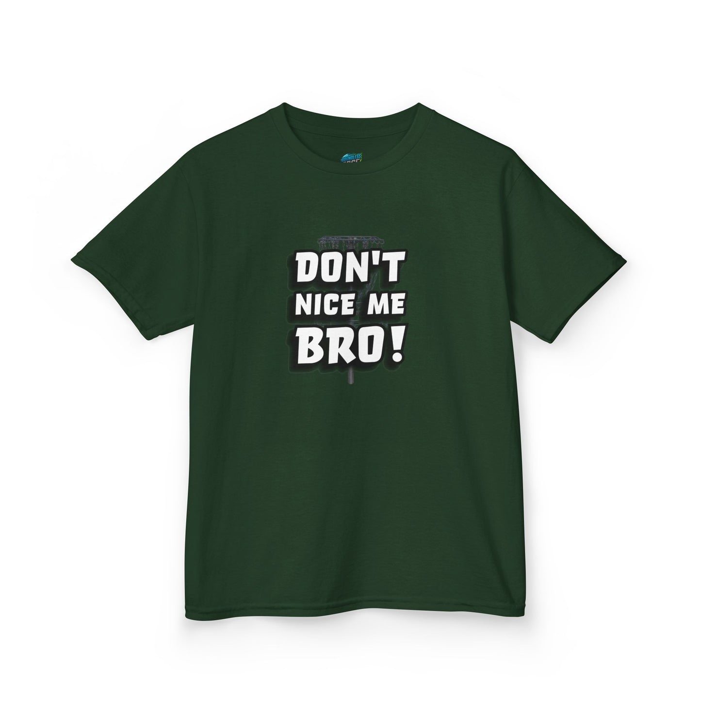 Don't Nice Me Bro! Disc Golf Humor Girls' Heavy Cotton T-Shirt