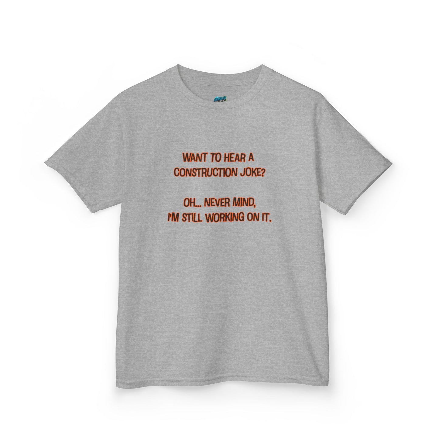 Construction Joke Humor Girls' Heavy Cotton T-Shirt