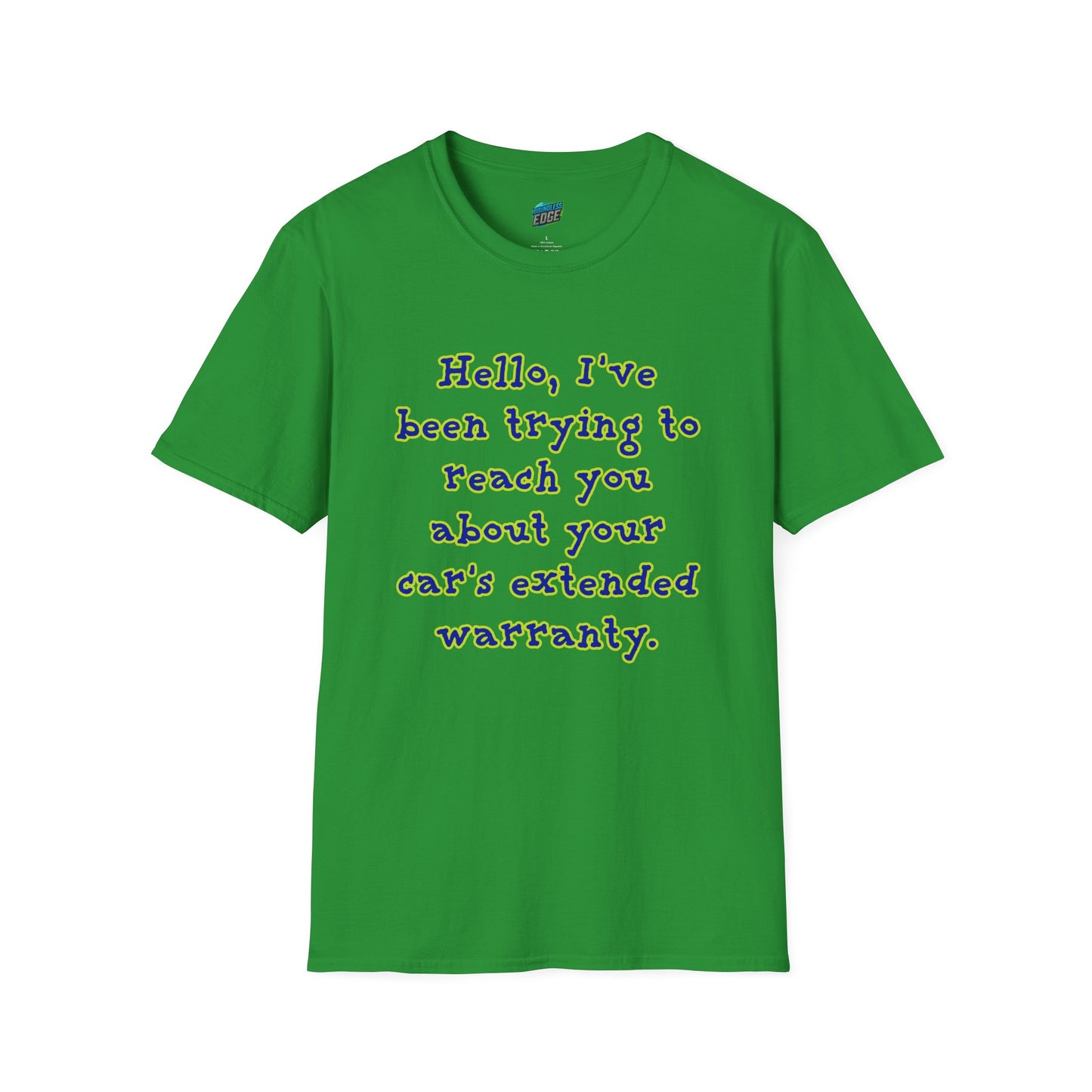 Hello, I've Been Trying To Reach You... Humor Men's Basic T-Shirt