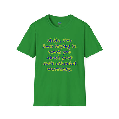 Hello, I've Been Trying To Reach You... Humor Men's Basic T-Shirt